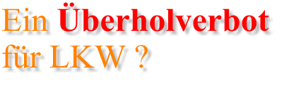 Überholverbot für LKW