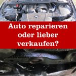 Auto reparieren oder verkaufen
